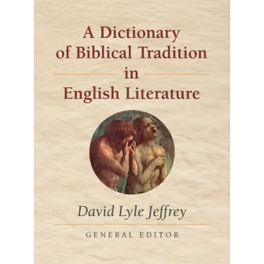 A Dictionary of Biblical Tradition in English Literature