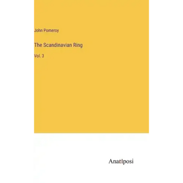 The Scandinavian Ring: Vol. 3