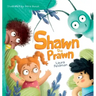Shawn The Prawn: A Sunny Seaside Adventure