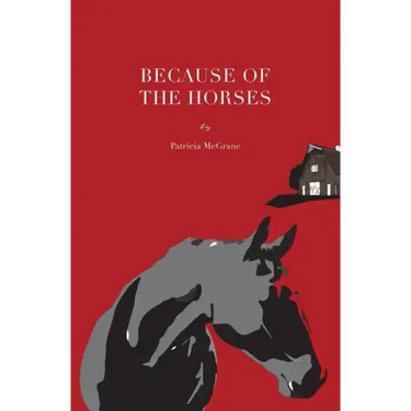 Because Of The Horses