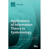 Applications of Information Theory to Epidemiology