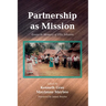 Partnership as Mission: Essays in Memory of Ellie Johnson