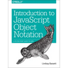 Introduction to JavaScript Object Notation: A To-The-Point Guide to Json