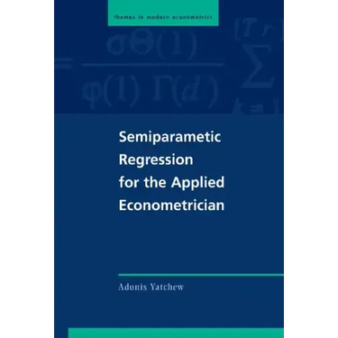 Semiparametric Regression for the Applied Econometrician