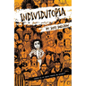 Individutopia: A novel set in a neoliberal dystopia