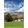 Country Living: (Studying God's Plan, how to prepare for Last Days Events, God's Judgements and quick understand of the benefits of living in Nature)