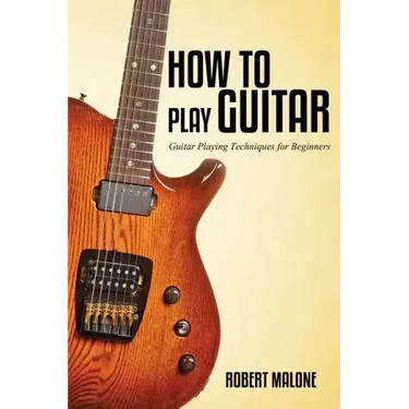 How to Play Guitar