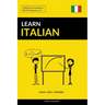 Learn Italian - Quick / Easy / Efficient: 2000 Key Vocabularies