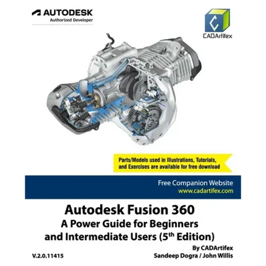 Autodesk Fusion 360: A Power Guide for Beginners and Intermediate Users (5th Edition)