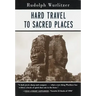 Hard Travel to Sacred Places