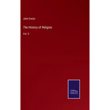 The History of Religion: Vol. II