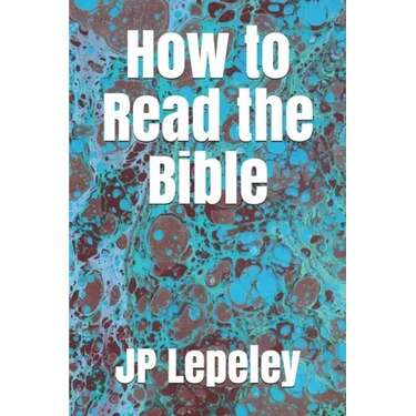 How to Read the Bible