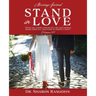 Stand in Love: Over all these virtues put on love which binds them all together in perfect unity" Colossians 3:14 Marriage Journal