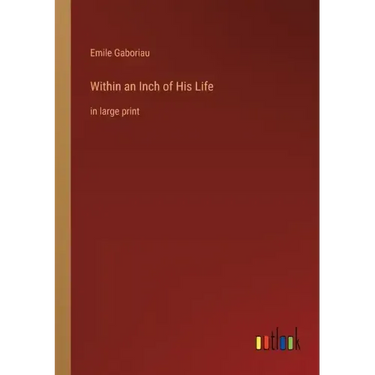 Within an Inch of His Life: in large print