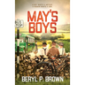 May's Boys: A boy wants a mother, a woman wants a son...