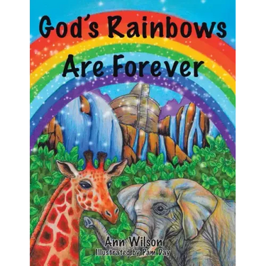 God's Rainbows Are Forever