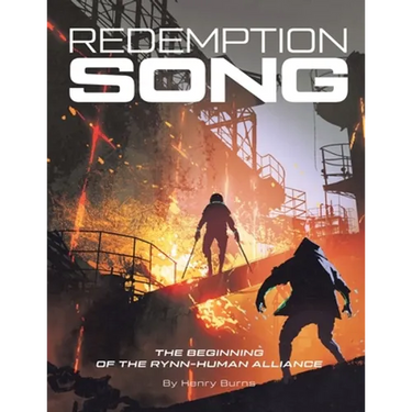 Redemption Song: The Beginning of the Rynn-Human Alliance
