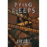 Dying Breeds