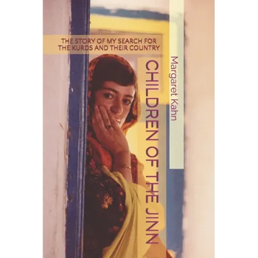 Children of the Jinn: The Story of My Search for the Kurds and Their Country