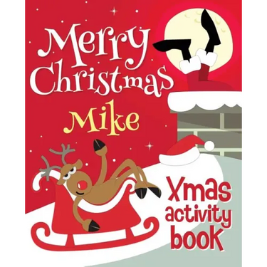 Merry Christmas Mike - Xmas Activity Book: (Personalized Children's Activity Book)