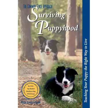 Surviving Puppyhood: Teaching Your Puppy the Right Way to Live