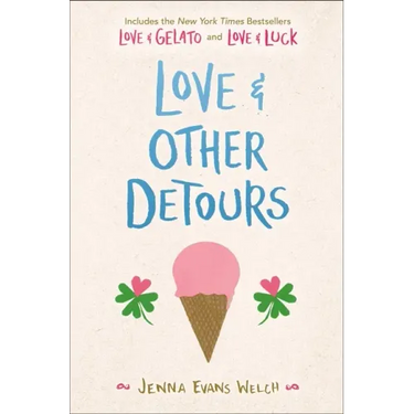 Love & Other Detours: Love & Gelato; Love & Luck