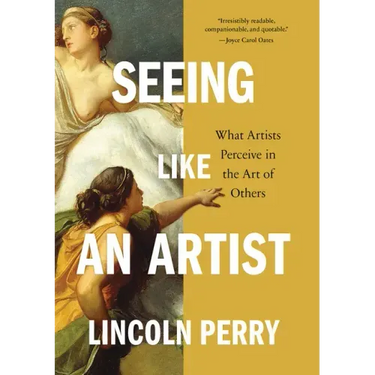 Seeing Like an Artist: What Artists Perceive in the Art of Others