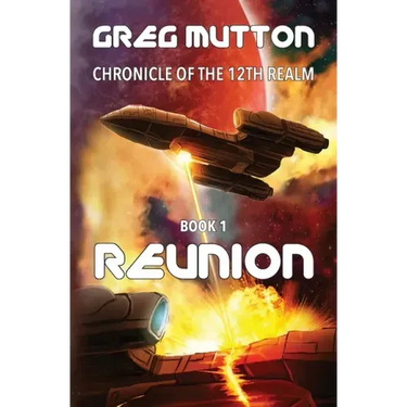 Reunion: Chronicle of the 12th Realm Book 1