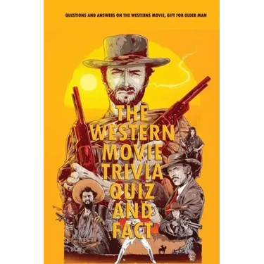 The Western Movie Trivia Quiz and Fact: Questions and Answers on The Westerns Movie, Gift for Older Man: History Decoded Brad Meltzer