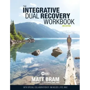 The Integrative Dual Recovery Workbook 3rd Edition