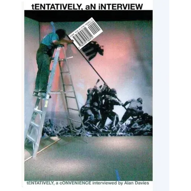 tENTATIVELY, aN iNTERVIEW