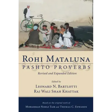 Rohi Mataluna: Pashto Proverbs