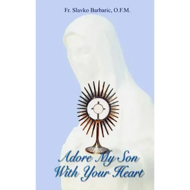 Adore My Son With Your Heart