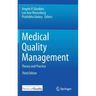 Medical Quality Management: Theory and Practice