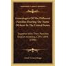 Genealogies of the Different Families Bearing the Name of Kent in the United States: Together with Their Possible English Ancestry, 1295-1898 (1898)