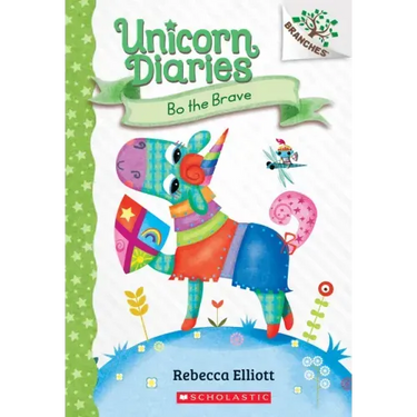 Bo the Brave: A Branches Book (Unicorn Diaries #3): Volume 3