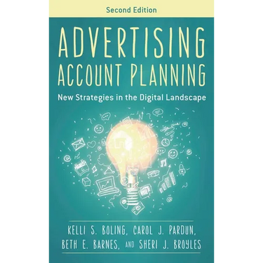 Advertising Account Planning: New Strategies in the Digital Landscape