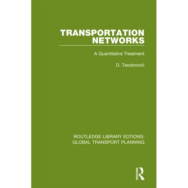 Transportation Networks: A Quantitative Treatment
