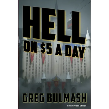 Hell on $5 A Day: Book 1 of The New Heroes of Old(TM)