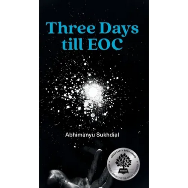 Three Days till EOC: A novella