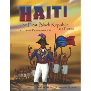 Haiti: The First Black Republic