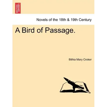 A Bird of Passage.