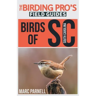 Birds of South Carolina (The Birding Pro's Field Guides)