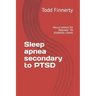 Sleep apnea secondary to PTSD: Nexus letters for Veterans' VA disability claims