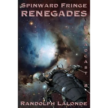 Spinward Fringe Broadcast 8: Renegades