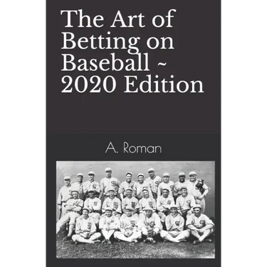 The Art of Betting on Baseball