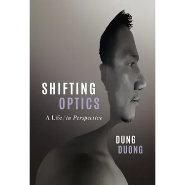 Shifting Optics: A Life, in Perspective