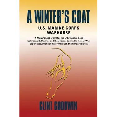 A Winter's Coat: U.S. Marine Corps Warhorse