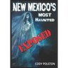 New Mexico's Most Haunted: Exposed