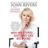 Men Are Stupid... and They Like Big Boobs: A Woman's Guide to Beauty Through Plastic Surgery